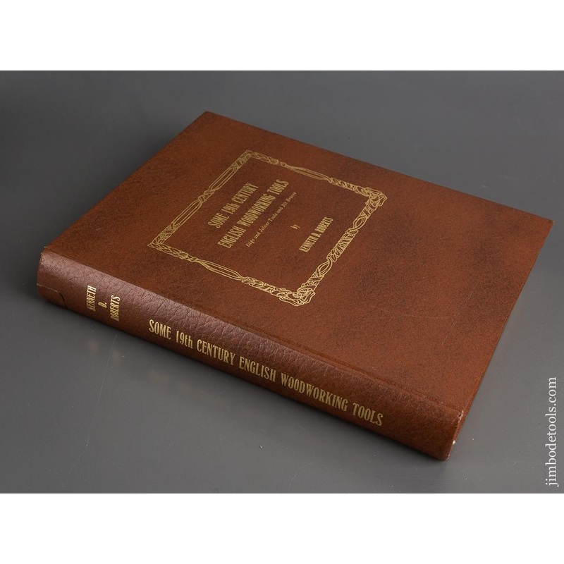 SIGNED Book: SOME 19TH CENTURY ENGLISH WOODWORKING TOOLS by Kenneth D. Roberts * 82745