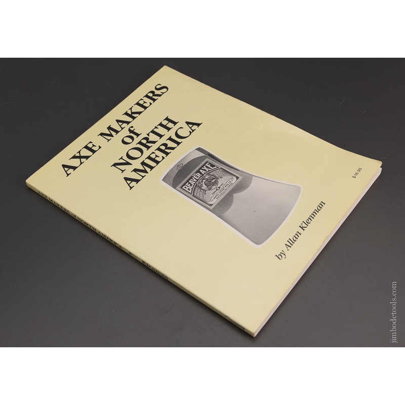 Rare Book: AXE MAKERS OF NORTH AMERICA by Allan Klenman – 103476