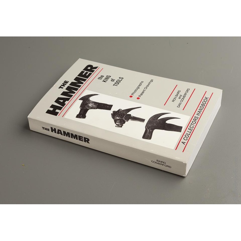 Signed Book:  THE HAMMER: THE KING OF TOOLS by Ron Baird and Dan Comerford – 76235 –
