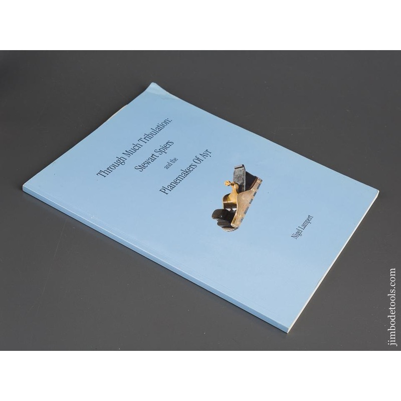 SIGNED Book:  THROUGH MUCH TRIBULATION: STEWART SPIERS AND THE PLANEMAKERS OF AYR by Nigel Lampert – 82872